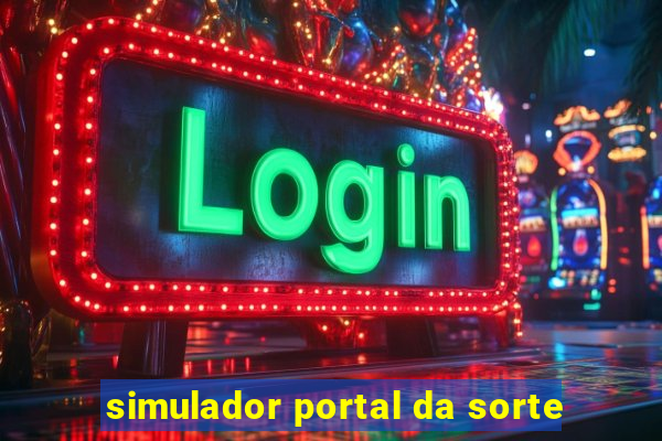 simulador portal da sorte